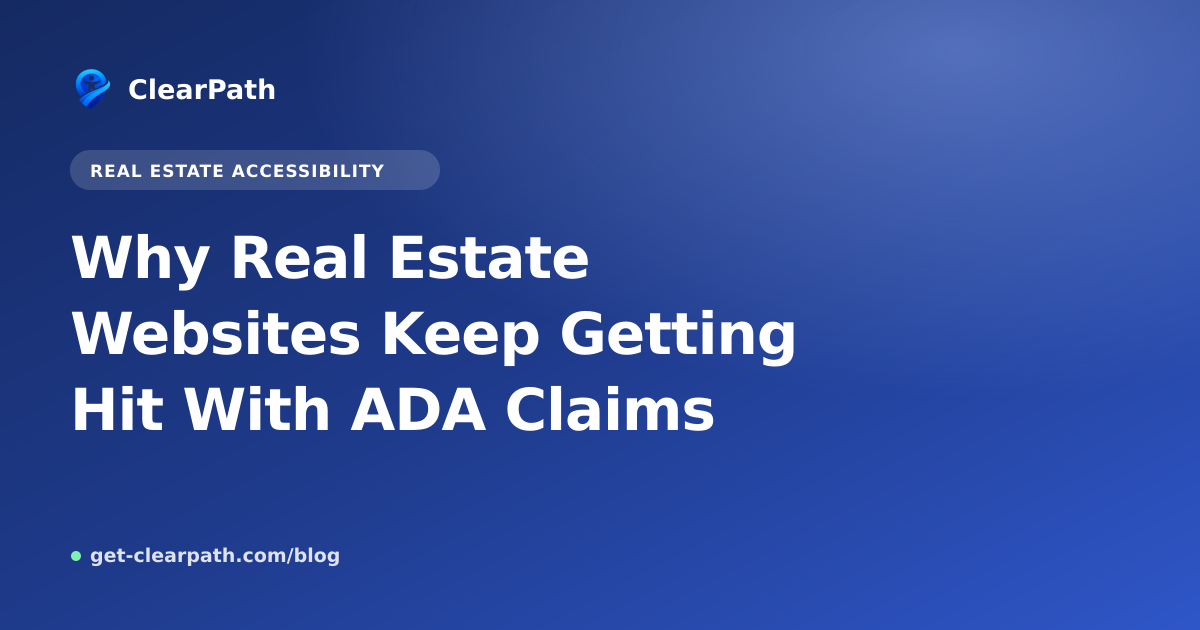 Why Real Estate Websites Keep Getting Hit With ADA Claims
