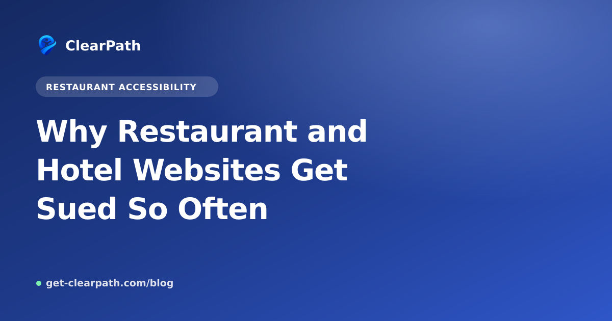 Why Restaurant and Hotel Websites Get Sued So Often